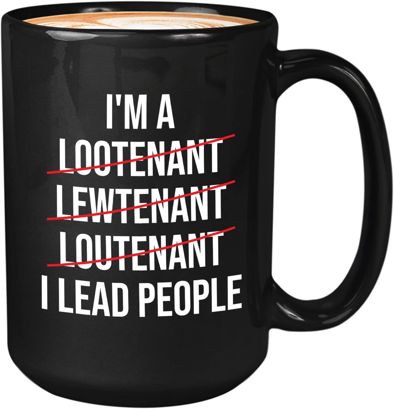 Bubble Hugs Police Officer Coffee Mug 15oz Black - I'M A Lootenant Lewtenangt Loutenant I Lead Poeople - Police School Academy College Graduation Coworker Funny Police Man Sergeant Military