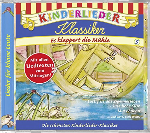 Various - Kinderlieder Klassiker - Es klappert die Mühle