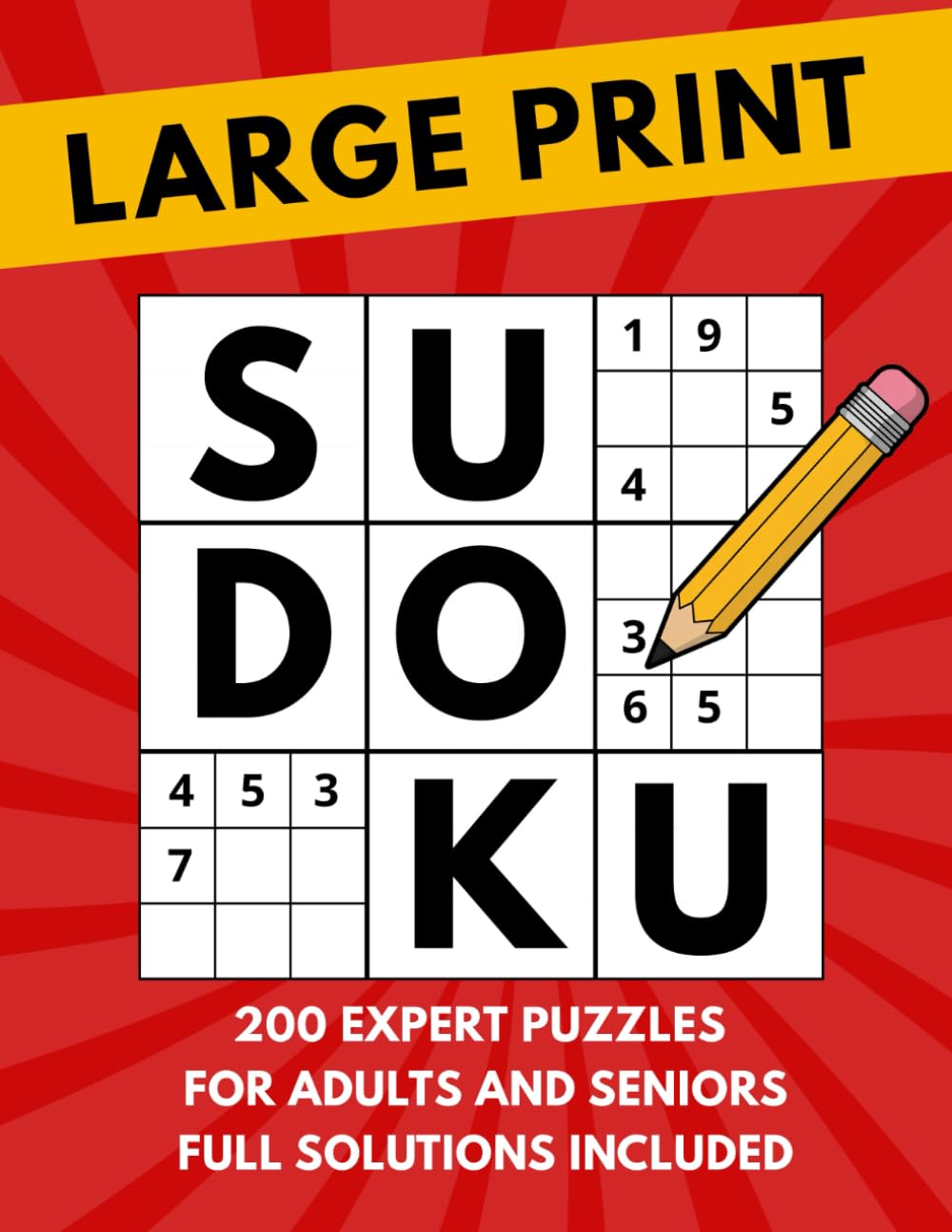 Large Print Sudoku: 200 Expert Puzzles For Adults And Seniors - Full Solutions Included