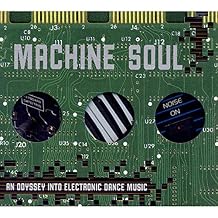 Machine Soul An Odyssey Into Electronic Dance Music