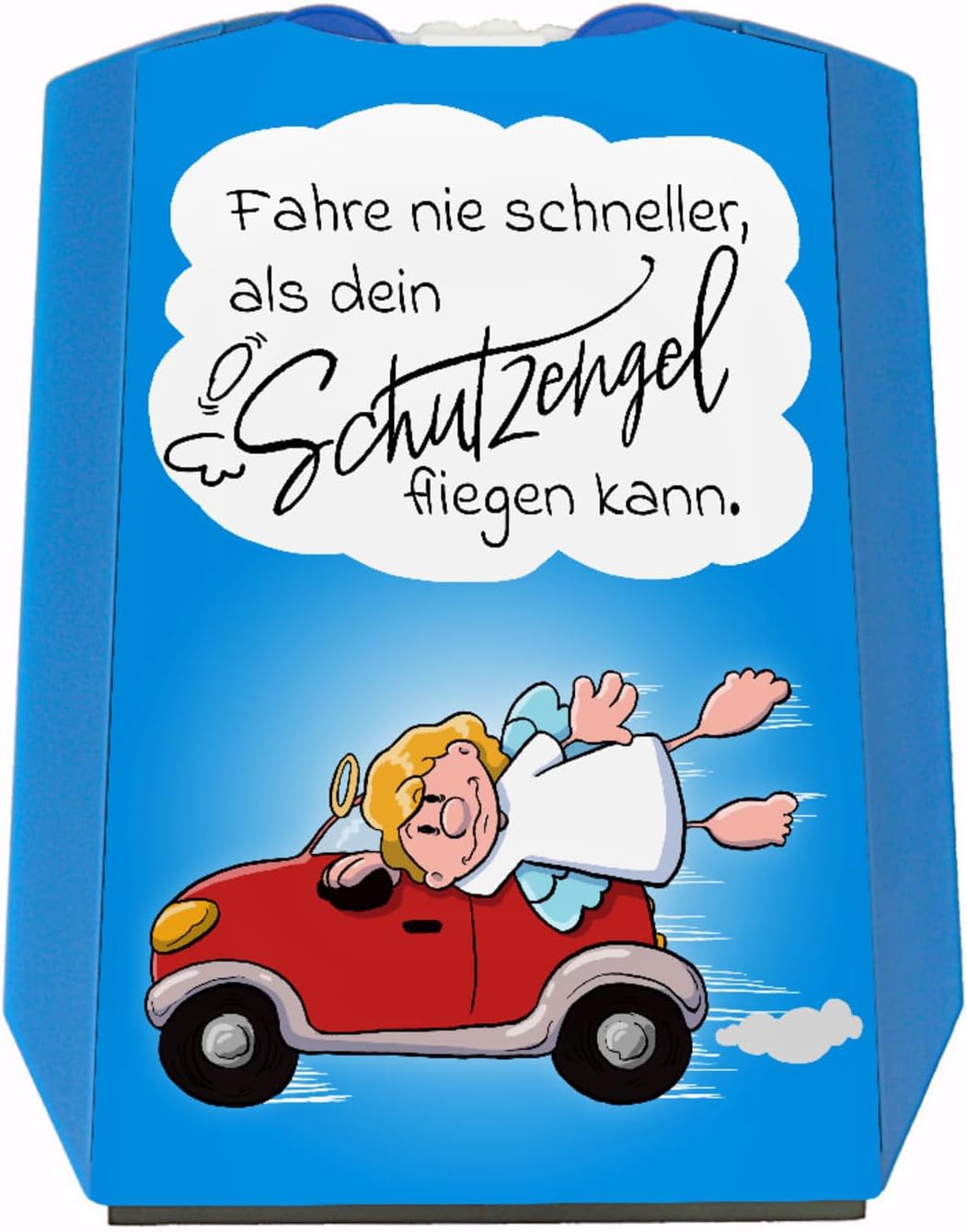 Schlüsselanhänger Fahr Nicht Schneller Als Dein Schutzengel Fliegen Kann Fahre nie schneller als Dein Schutzengel fliegen kann Parkscheibe