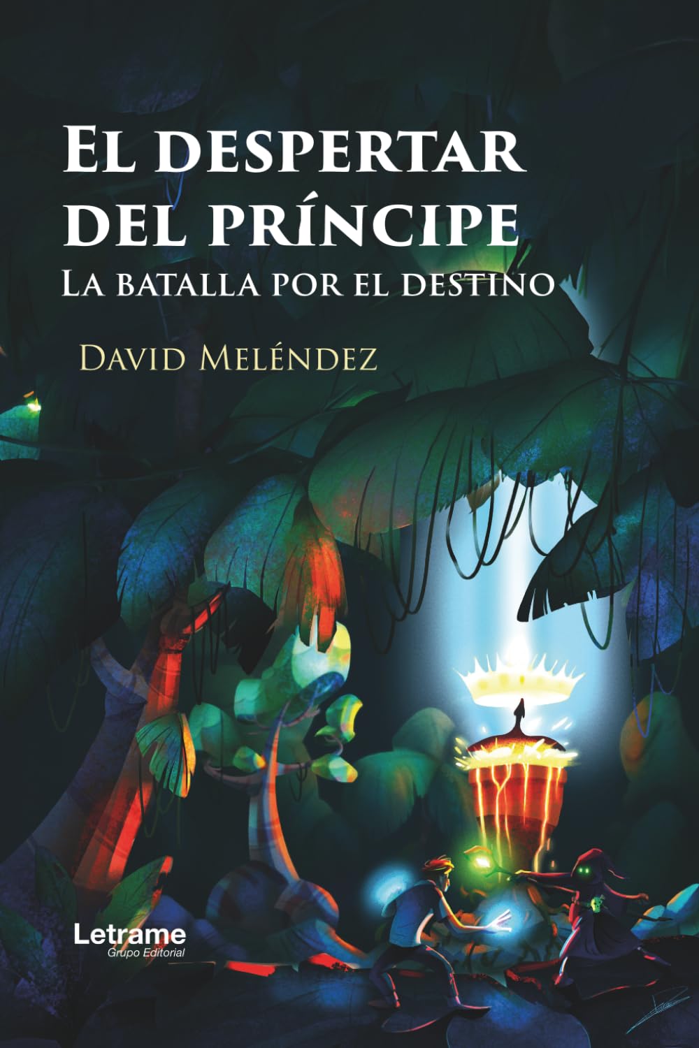 El despertar del príncipe: La batalla por el destino: 01 (Fantasía)