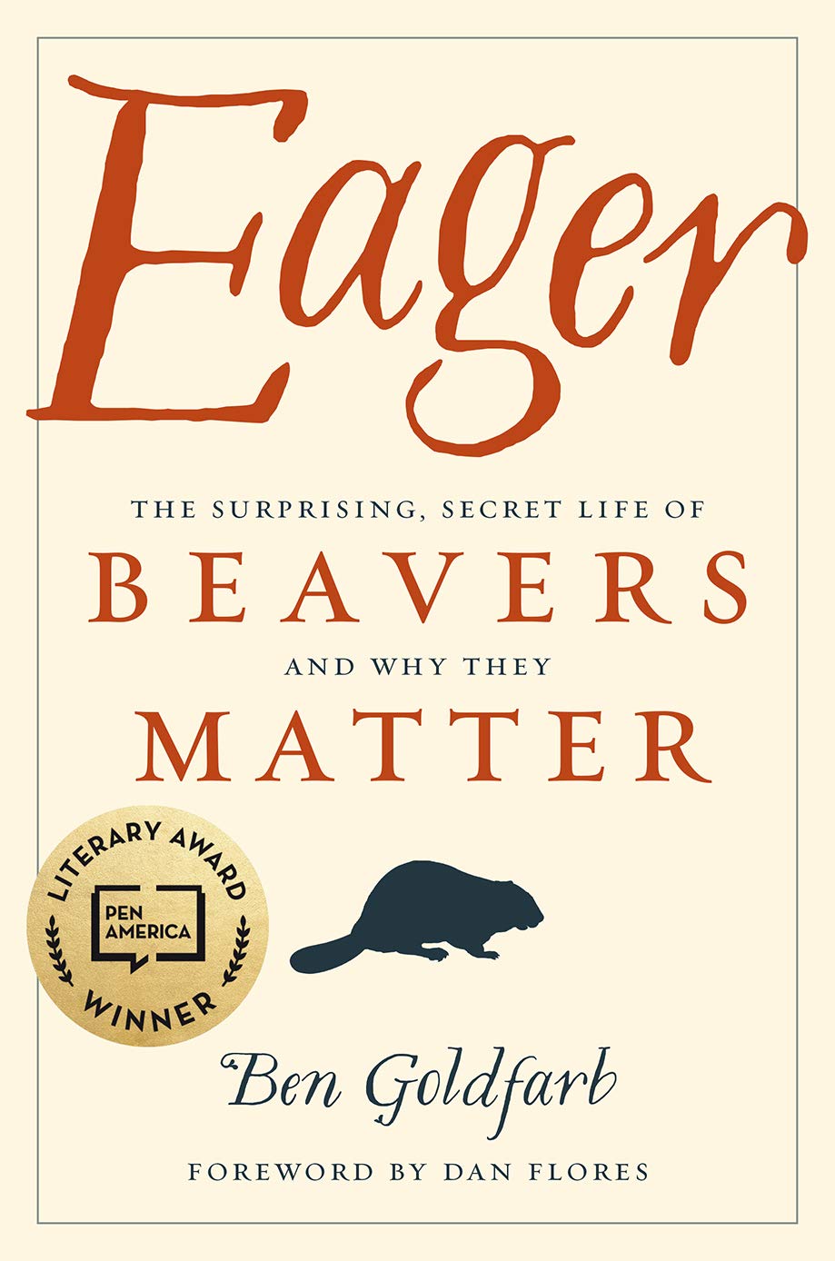 Buy Eager: The Surprising, Secret Life of Beavers and Why They Matter — BookShops.in