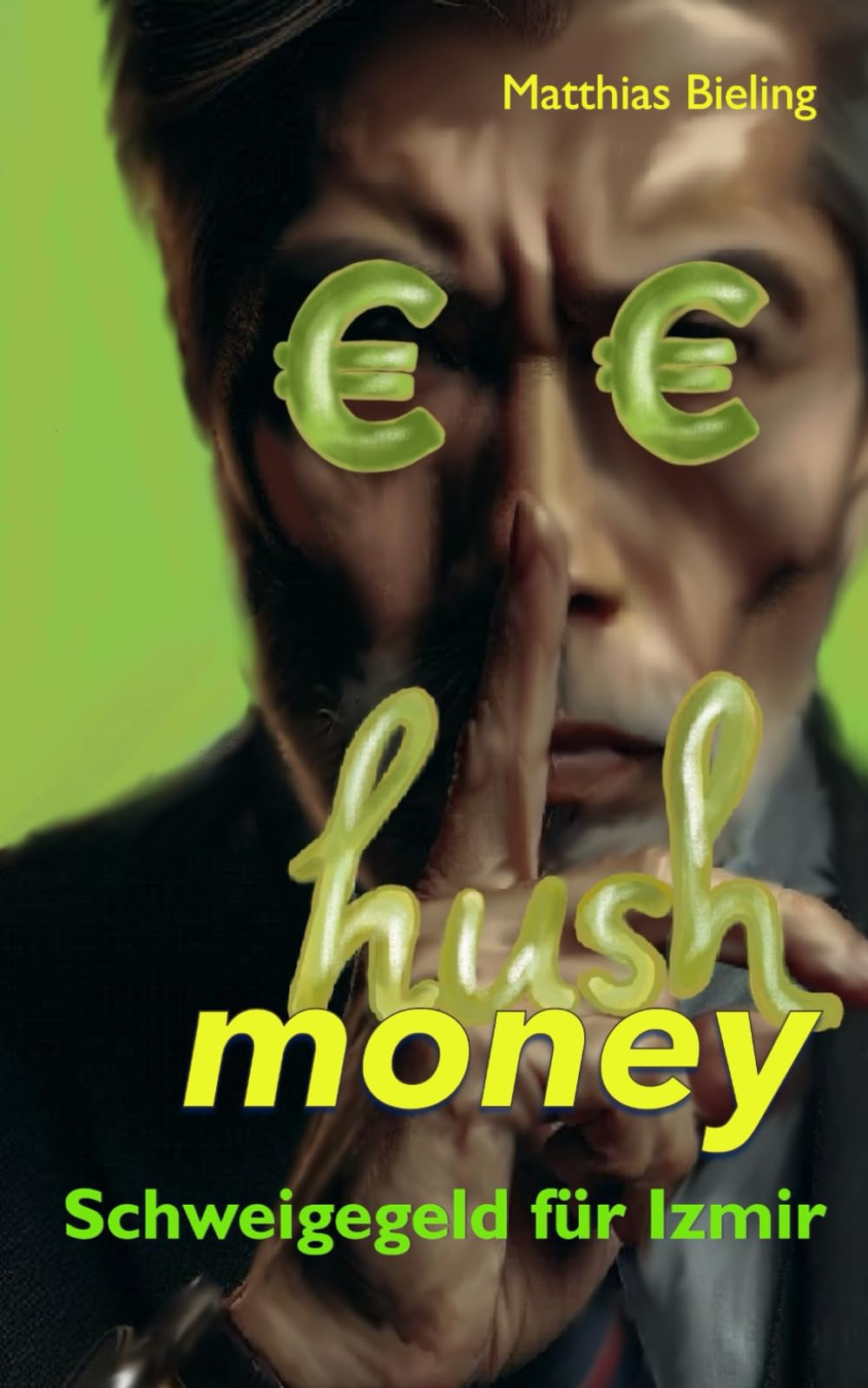 hush money - Schweigegeld für Izmir: Wirtschaftskrimi