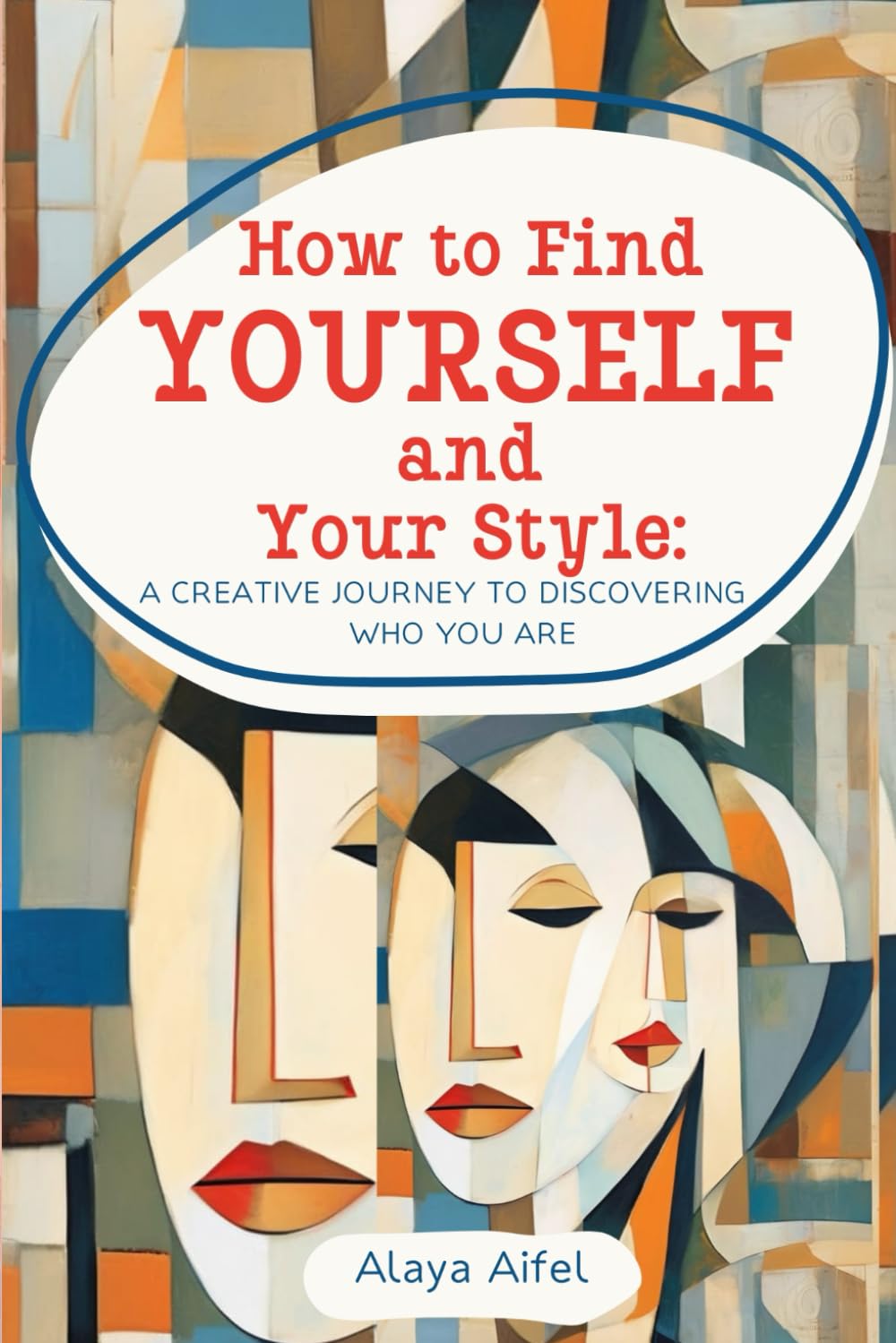 How to Find Yourself and Your Style: A Creative Journey to Discovering Who You Are (Fashion and Style Practicum)