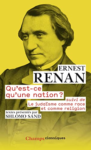 Qu'est-ce qu'une nation ? Suivi du judaïsme comme race et comme religion