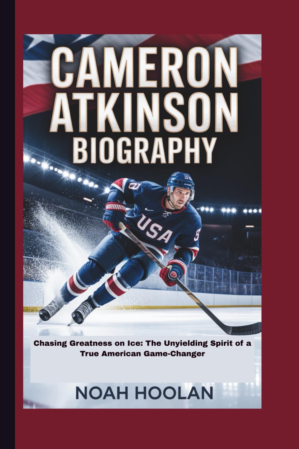 CAMERON ATKINSON BIOGRAPHY: Chasing Greatness on Ice: The Unyielding Spirit of a True American Game-Changer