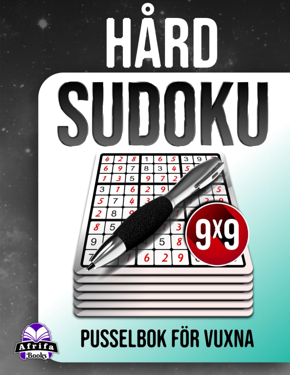 Hård Sudoku-pusselbok för vuxna: 200 utmanande pussel med stor stil för logikälskare: Stressfria hjärnspel, 9x9 rutnätsstorlek