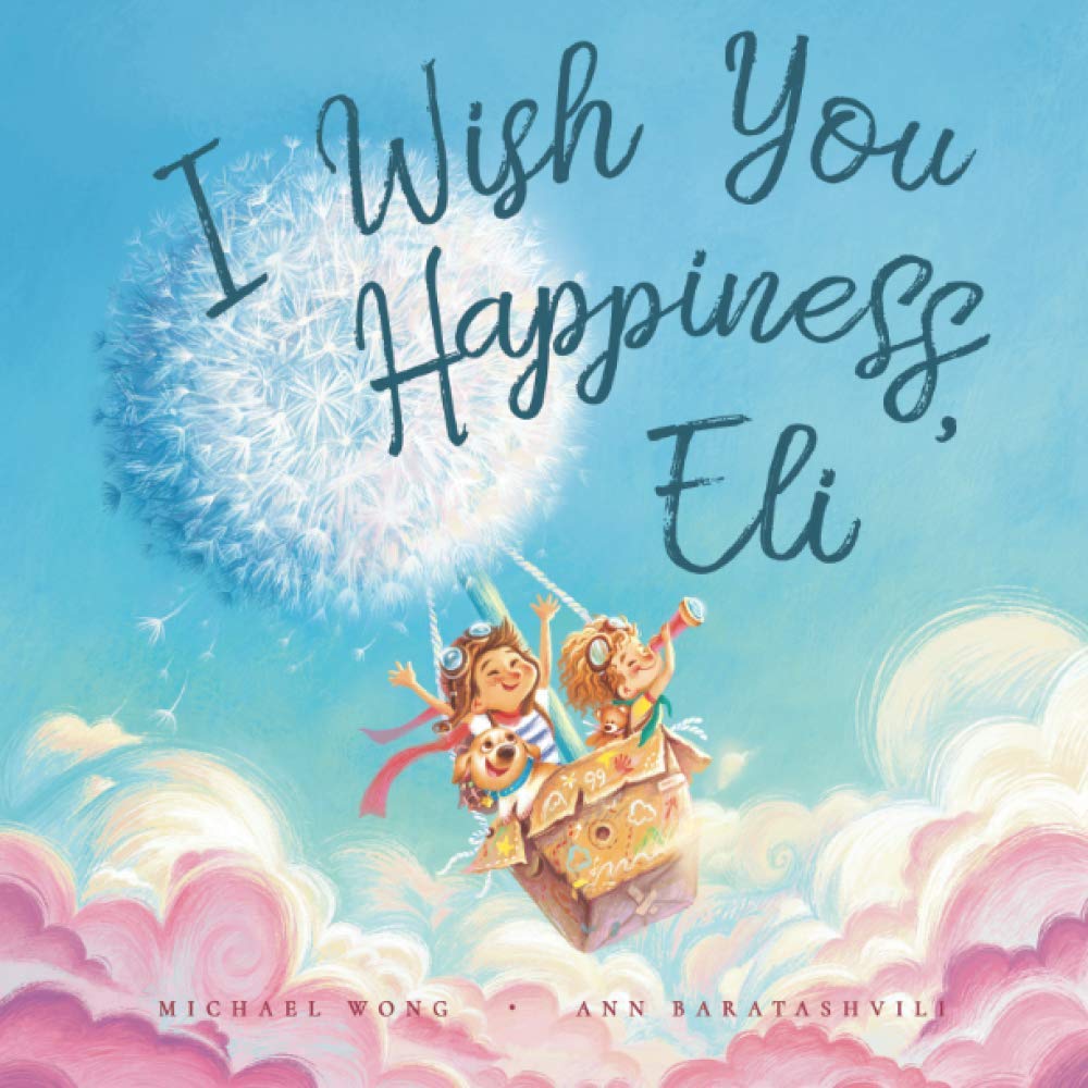 I Wish You Happiness, Eli (The Unconditional Love for Eli Series)
