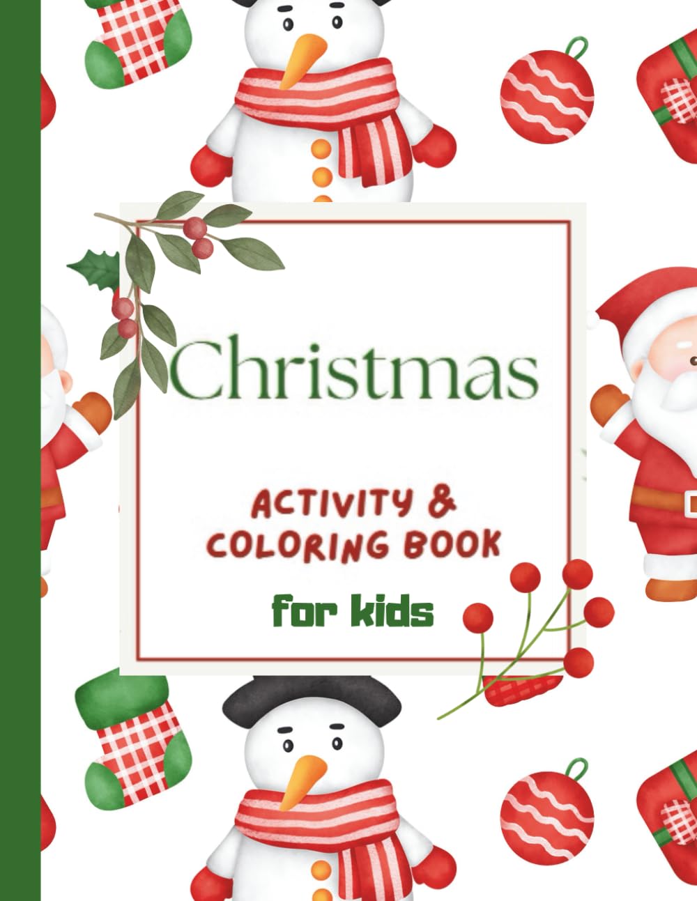 Christmas Activity Book for Kids: 162 Pages of Double-Sided Holiday Fun! (Coloring books for children)