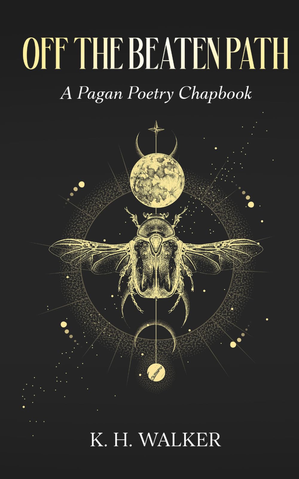 Off The Beaten Path: A Pagan Poetry Chapbook