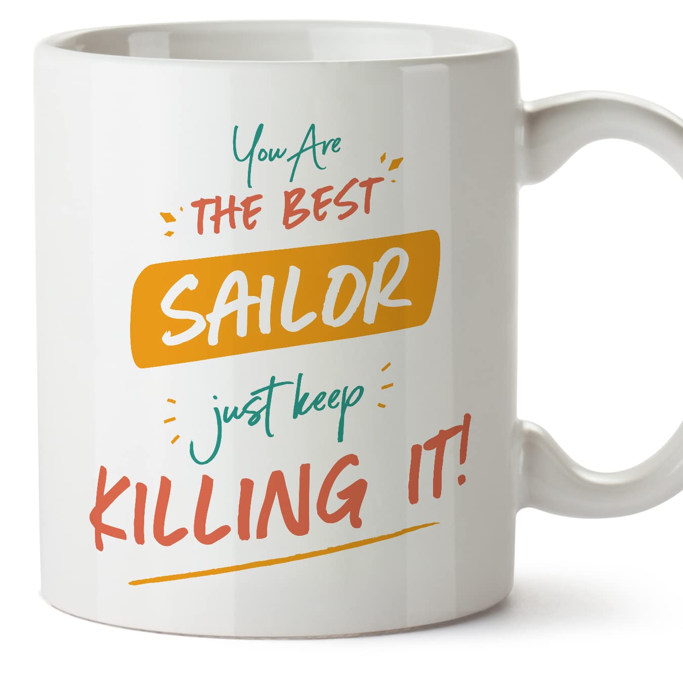MUGFFINS Sailor Woman Mug - in English - You are The Best Keep Killing it - Funny Gift for Colleagues - Ceramic 11oz Mug