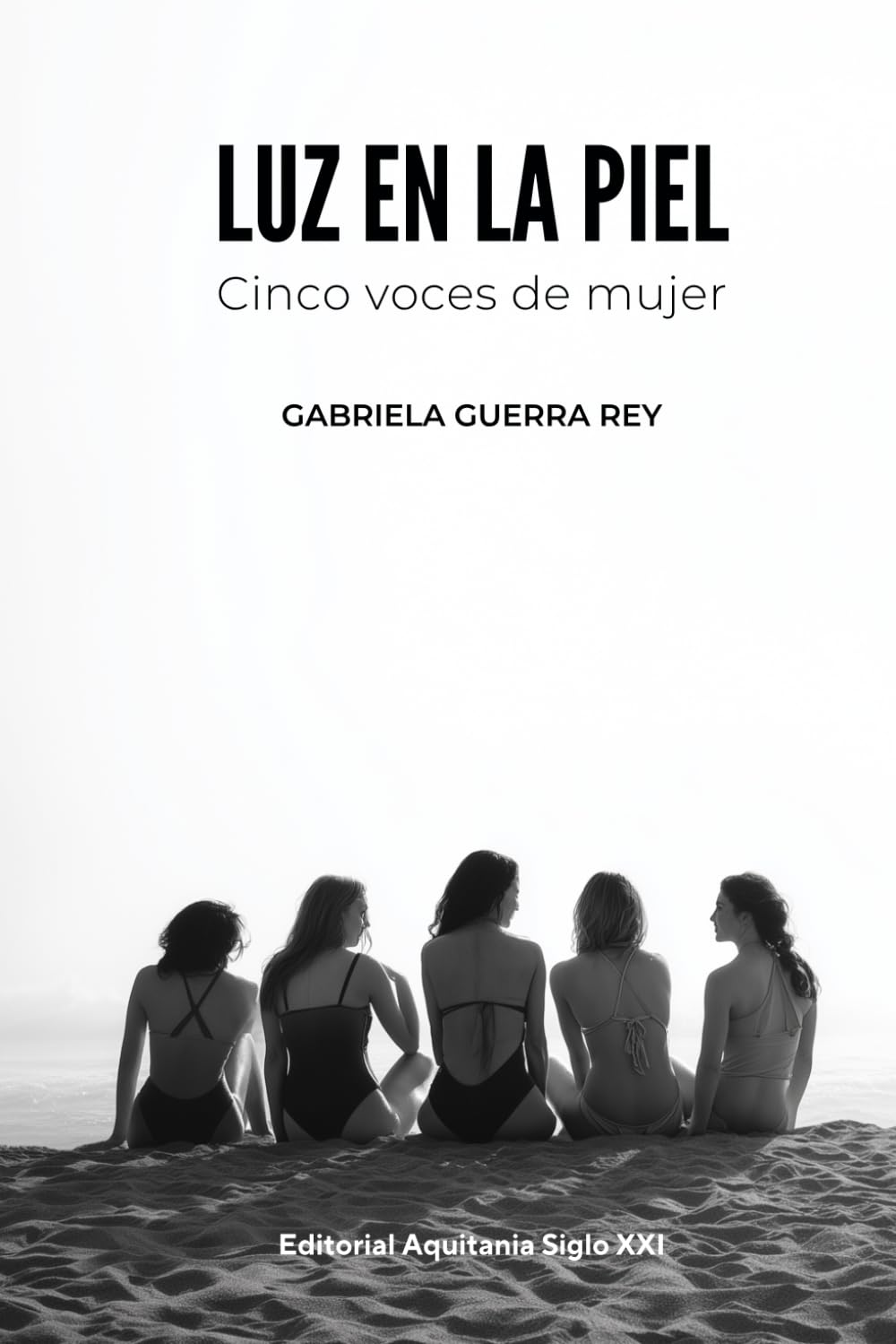 Luz en la piel: Cinco voces de mujer