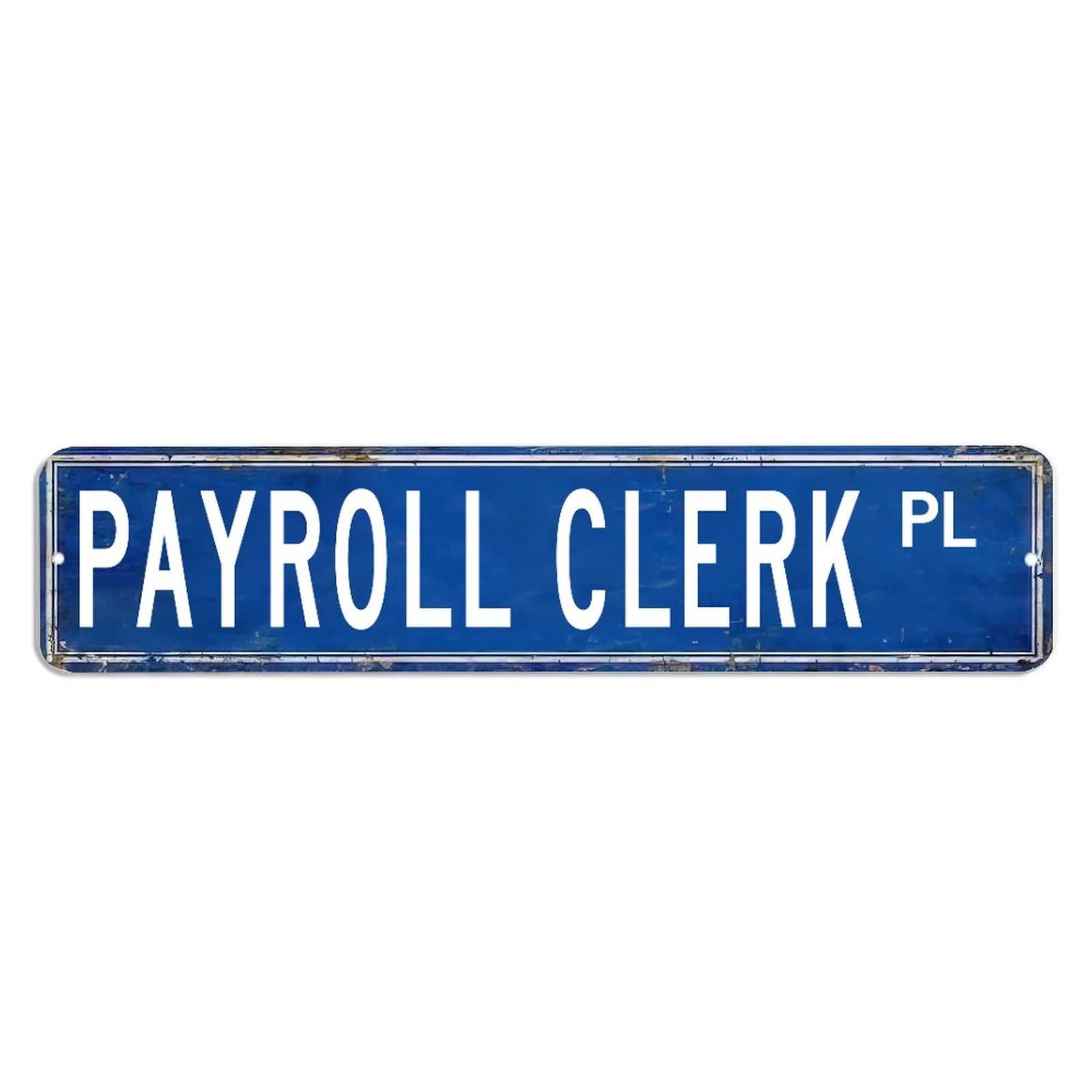 Peiyeety A009 Vintage Metal Tin Sign Payroll Clerk Pl Retro Street Sign, Rustic Wall Decor For Home, Office, Man Cave, Garage, Kitchen, Farmhouse, Patio, Garden, Porch, 4 * 16 Inch