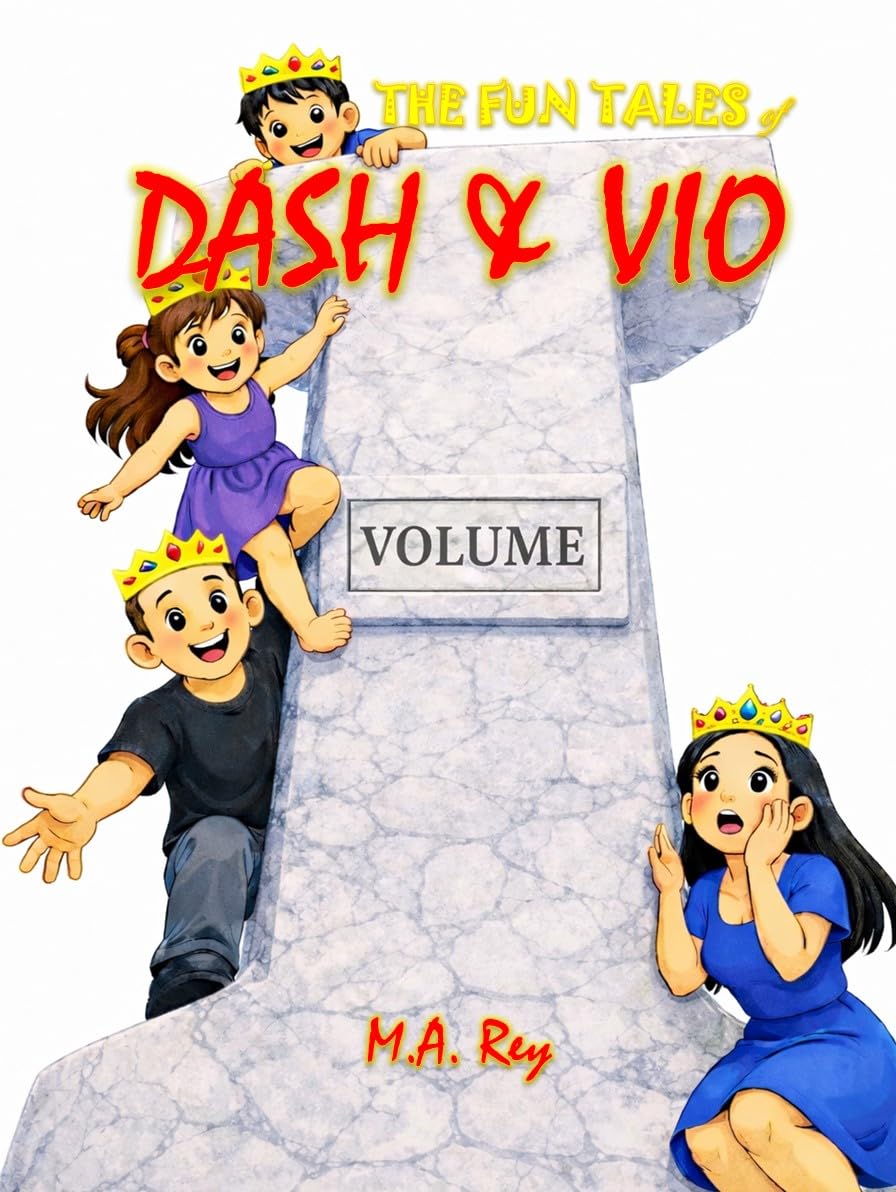 The Fun Tales of Dash & Vio Volume 1: Illustrated Fantasy Children's books with Easy to Read Print about Children, Castles, Morals and More | 8x11 inches | Gift for Birthdays and Learning      Kindle Edition