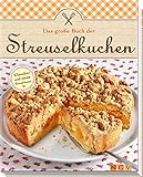 Das große Buch der Streuselkuchen: Klassiker und neue Kreationen