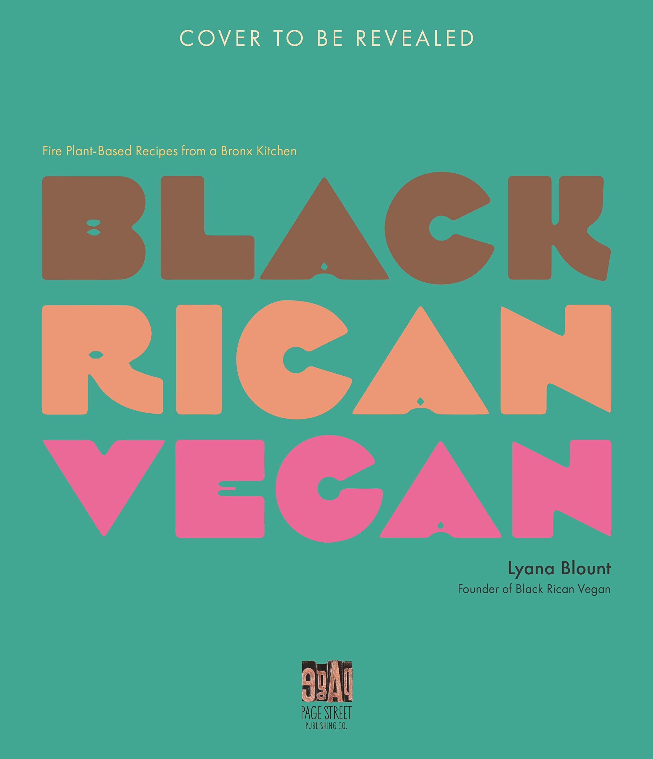 Black Rican Vegan: Fire Plant-Based Recipes from a Bronx Kitchen