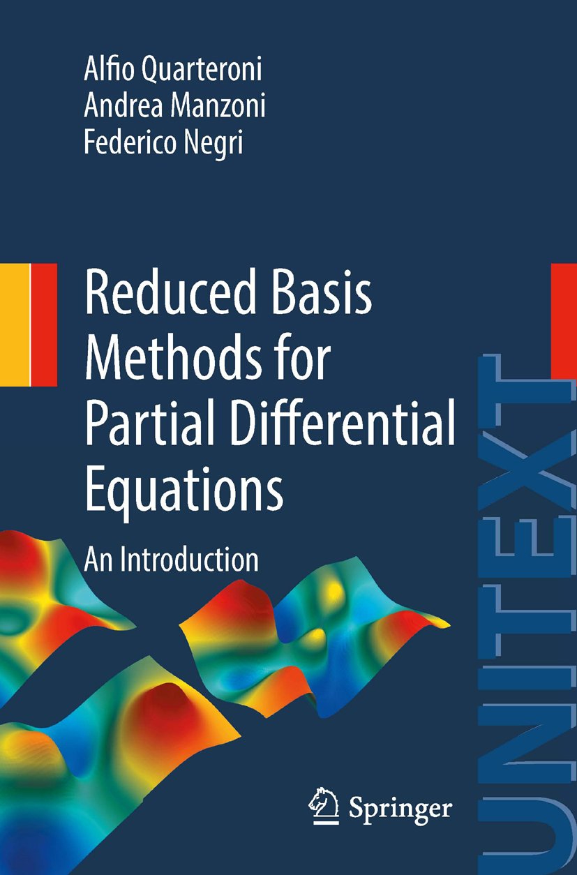 Reduced Basis Methods for Partial Differential Equations: An Introduction (UNITEXT Book 92) (English Edition)