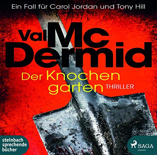Tony Hill & Carol Jordan - 11 - Der Knochengarten - Val McDermid (Hörbuch)