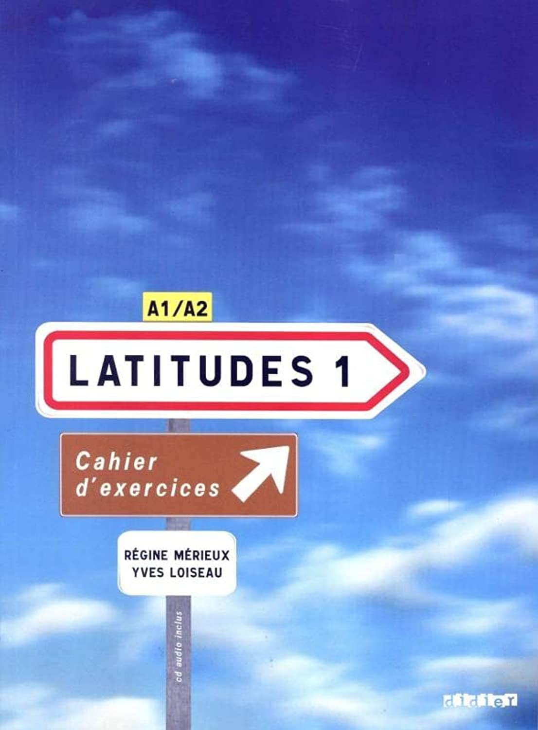 Latitudes: Cahier d'exercices 1 + CD-audio (A1-A2) Paperback – Big Book, 11 July 2008