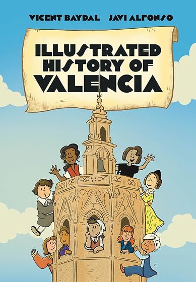 Illustrated history of Valencia