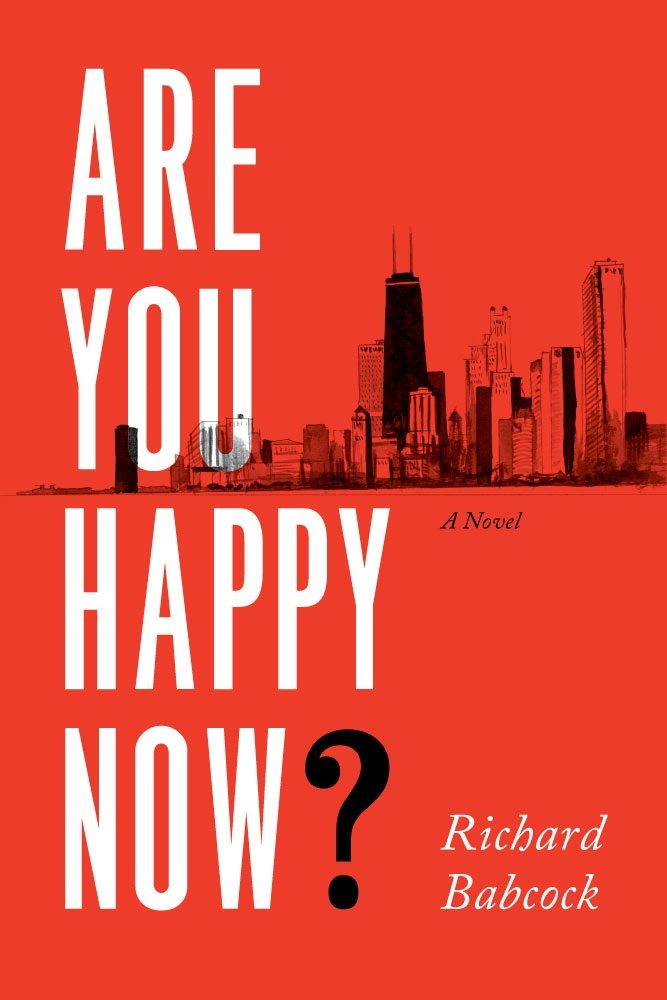 Are You Happy Now?: A Novel