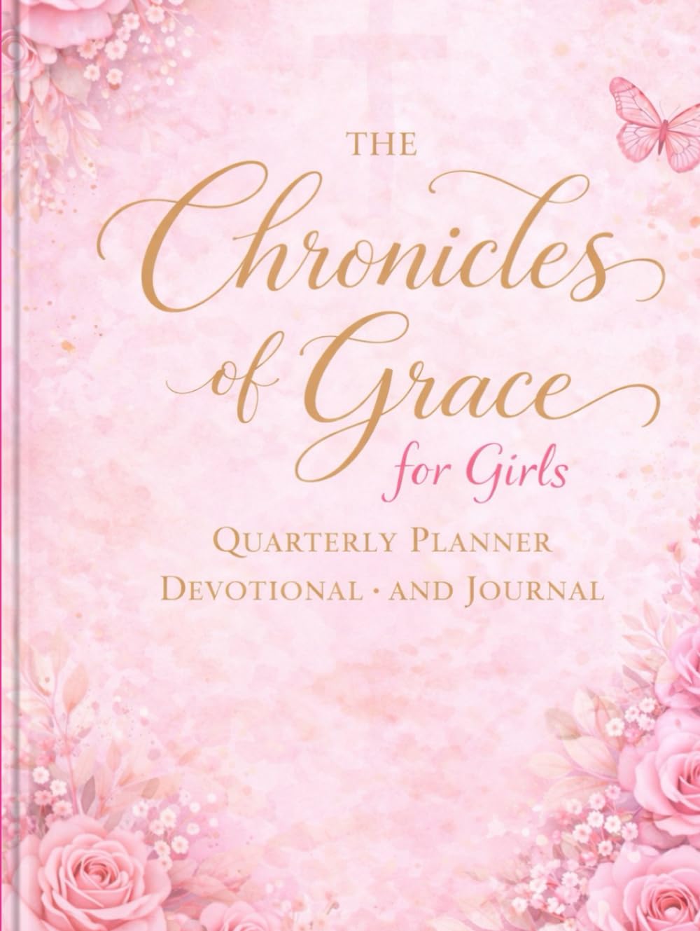 Girls Quarterly Planner, Devotional, and Planner (Growing in Grace)