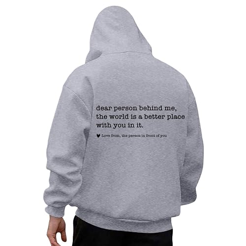Dear Person Behind Me Hoodies Men The World Is A