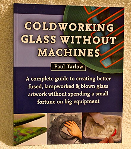 Coldworking glass without machines comment polir le verre sans machine - 2