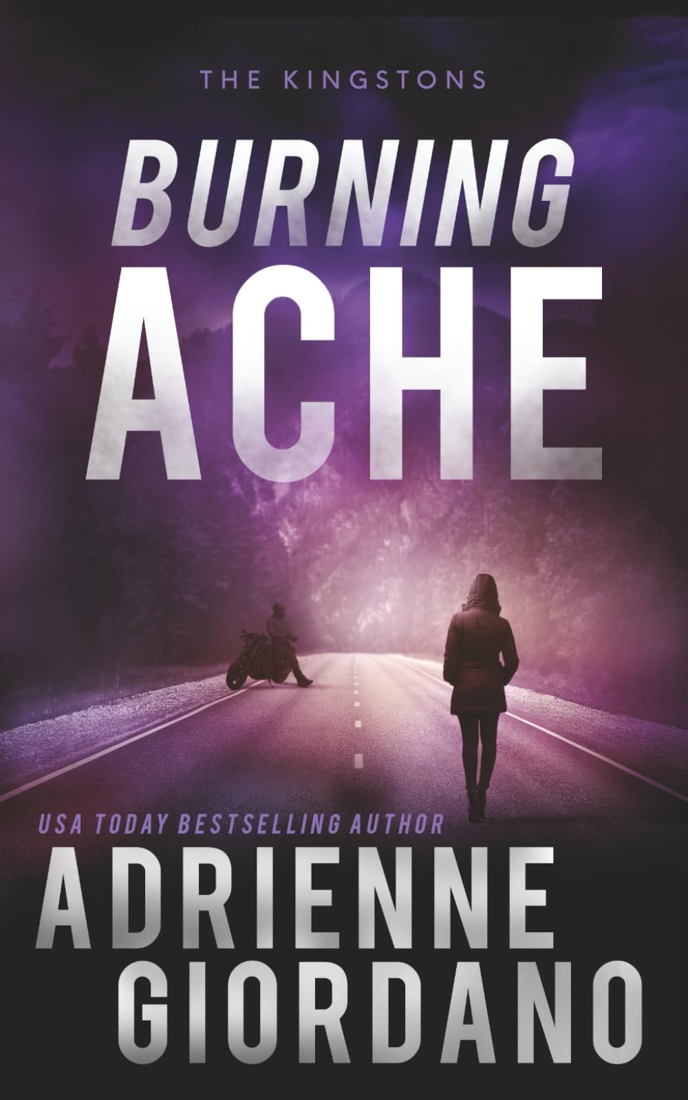Burning Ache: A Romantic Suspense Novel (Steele Ridge: The Kingstons)