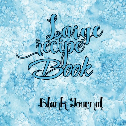 Large Recipe Book Blank Journal Recipes Cookbook, Large