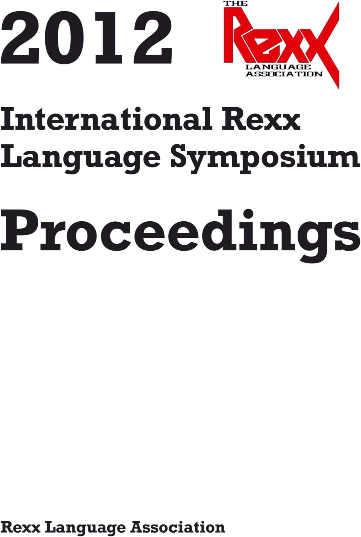 2012 International Rexx Language Symposium Proceedings