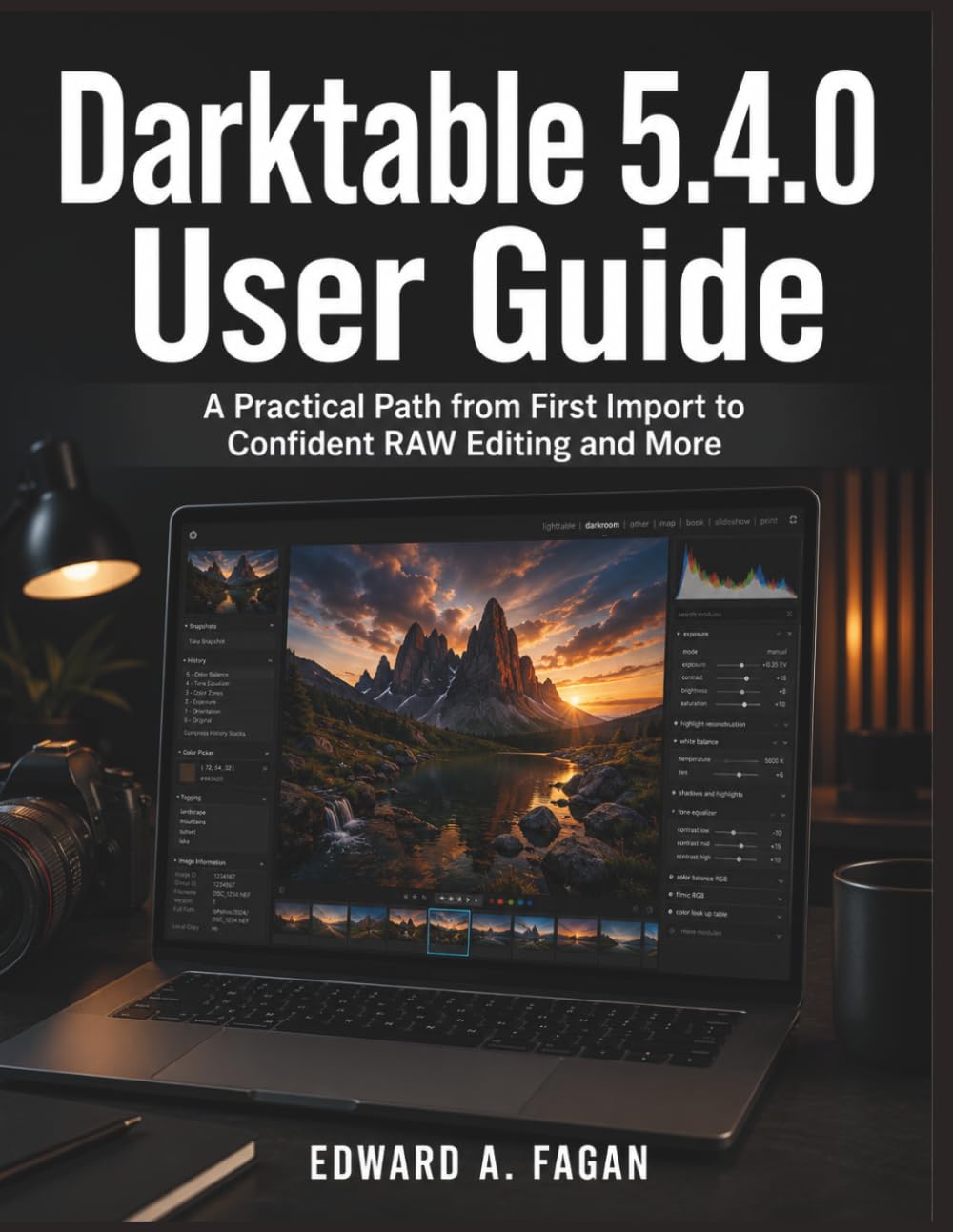 Darktable 5.4.0 User Guide: A Practical Path from First Import to Confident RAW Editing and More