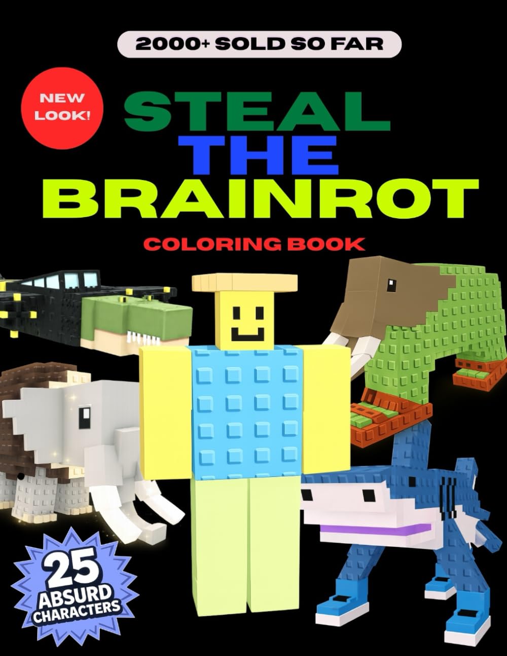 Steal the Brainrot Characters Coloring Book (Steal A Brainrot Books)