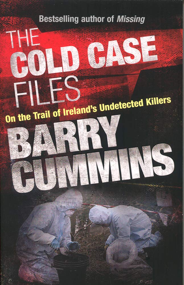 Buy The Cold Cases Files: On the trail of Ireland's Undetected Killers — BookShops.in