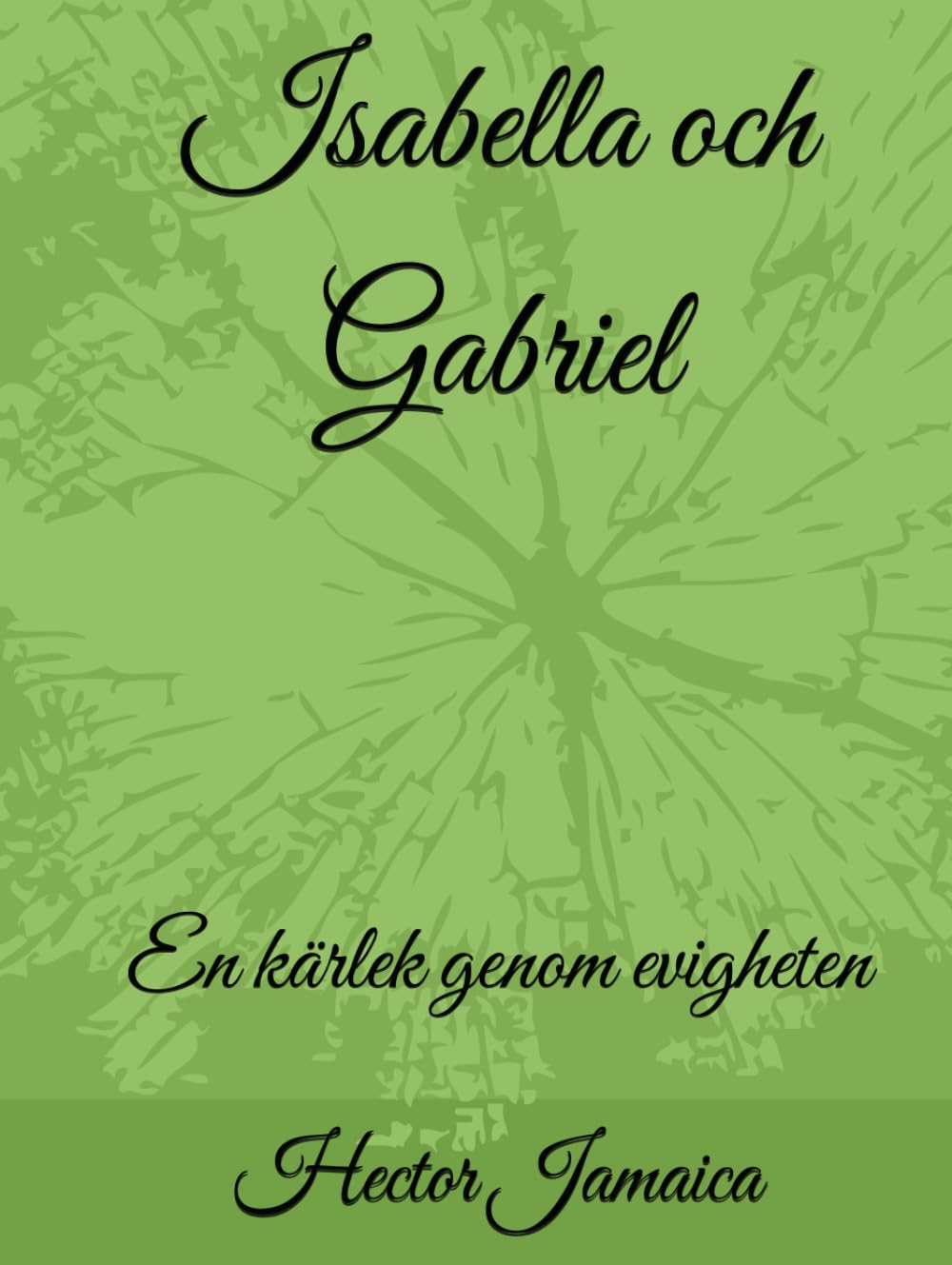 Isabella och Gabriel: En kärlek genom evigheten