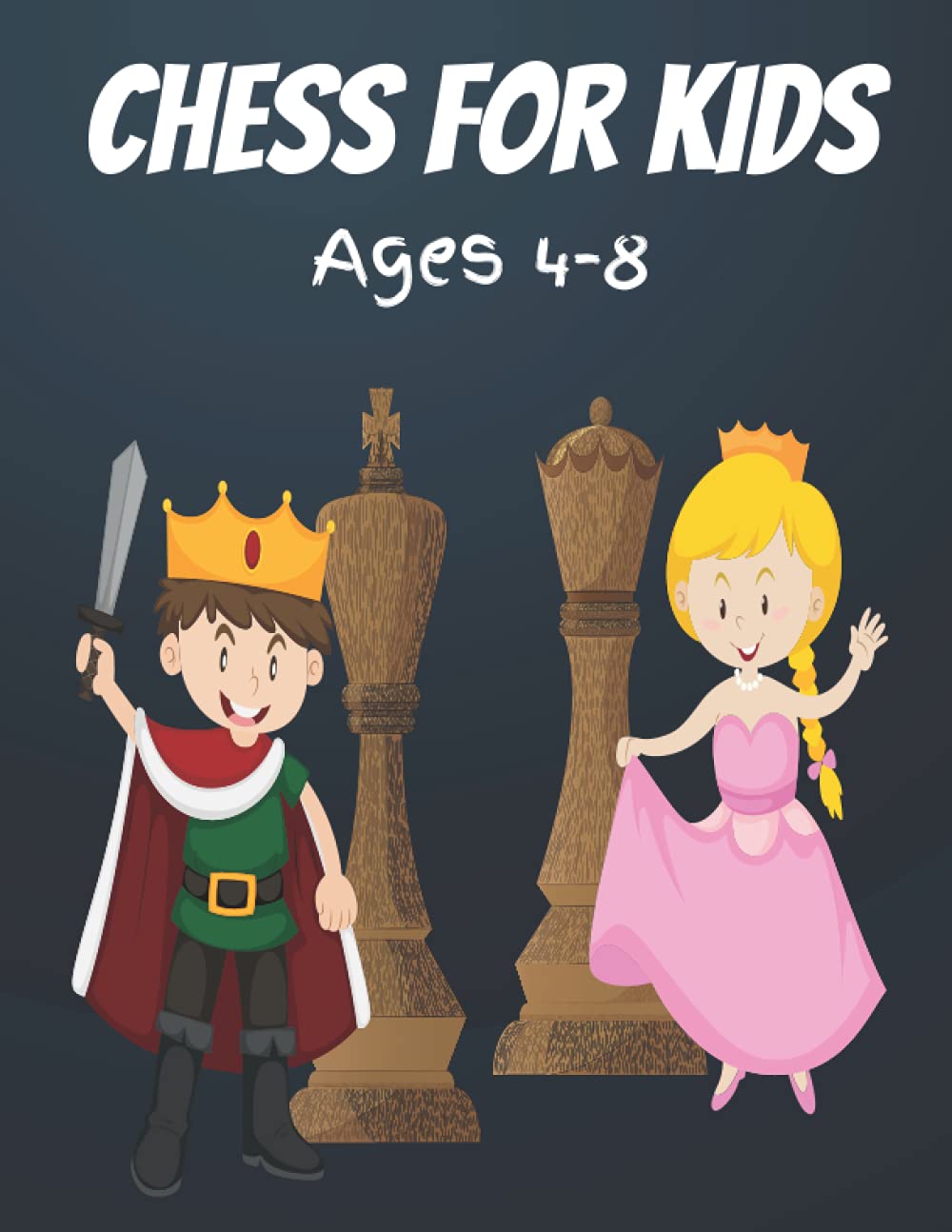 Chess For Kids Ages 4-8: Chess Workbook With Simple Strategies And Puzzles for kids