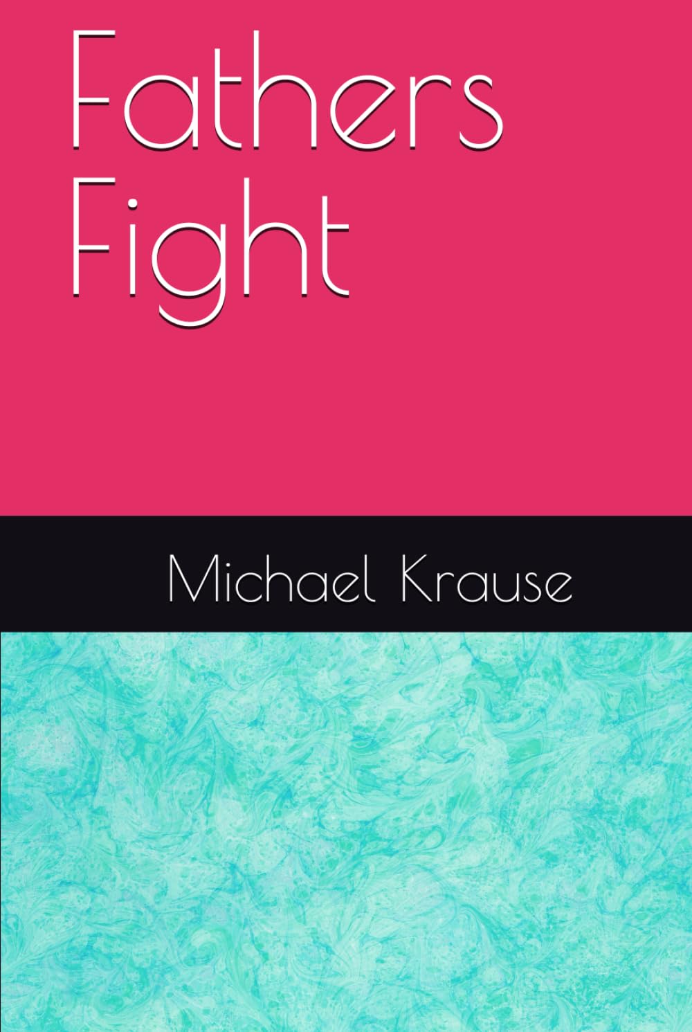 Fathers Fight