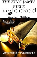 The King James Bible Unlocked! Volume 1: Matthew