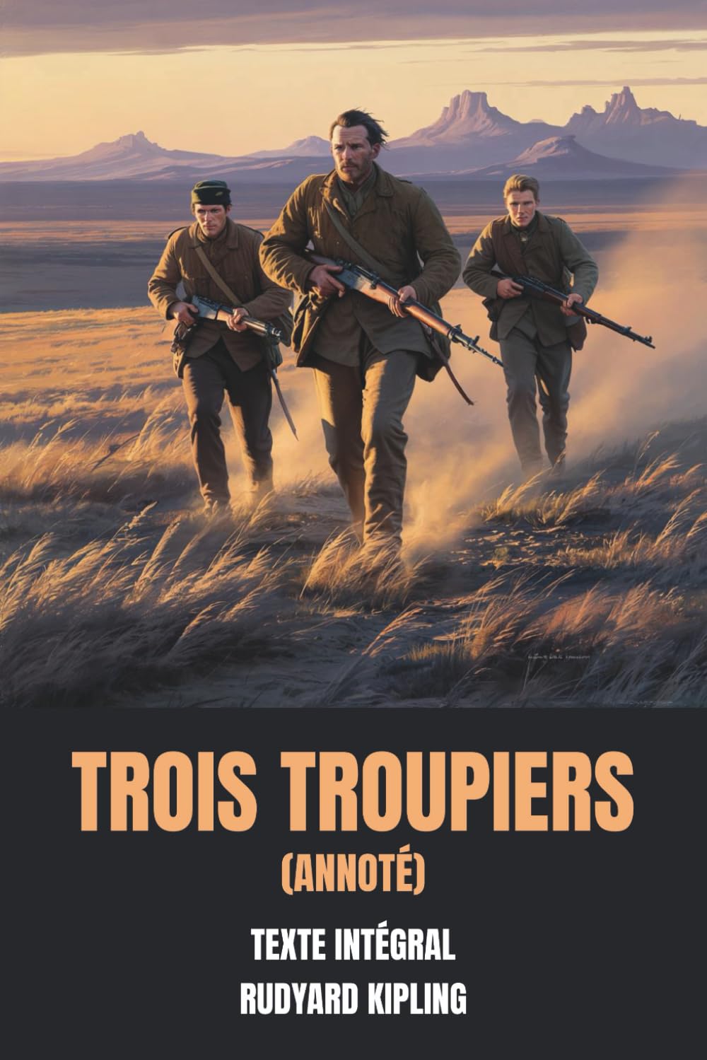 Trois Troupiers (Annoté): Texte Intégral
