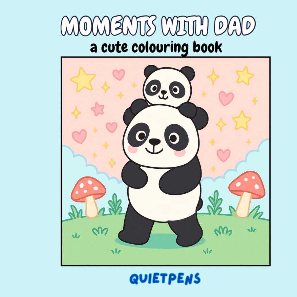 Moments with Dad: A cute colouring book