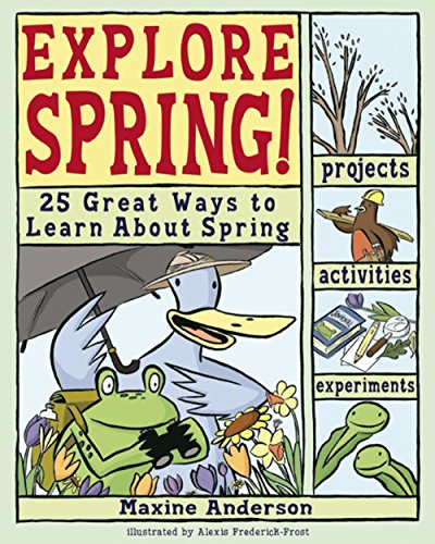 Explore Spring!: 25 Great Ways to Learn About Spring (Explore Your World)