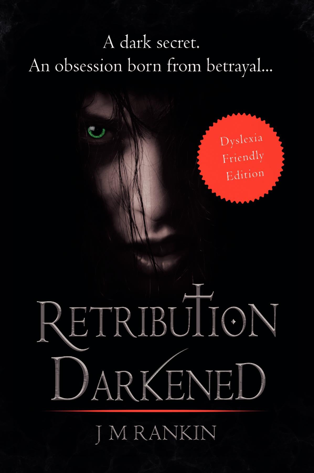 Retribution Darkened (Dyslexia-friendly edition): 2 (Dark Intentions)