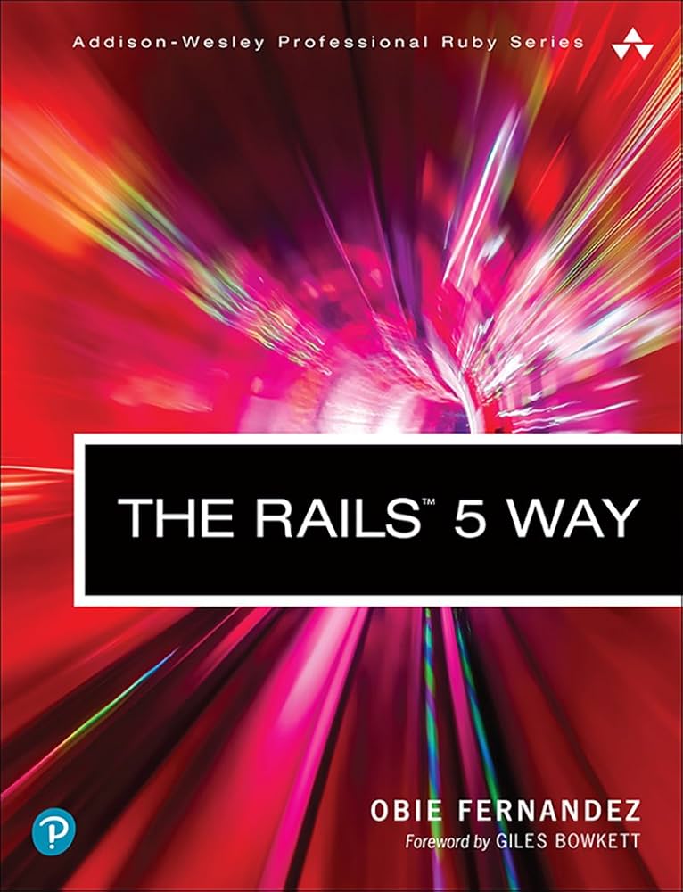Amazon | Rails 5 Way, The (Addison-Wesley Professional Ruby