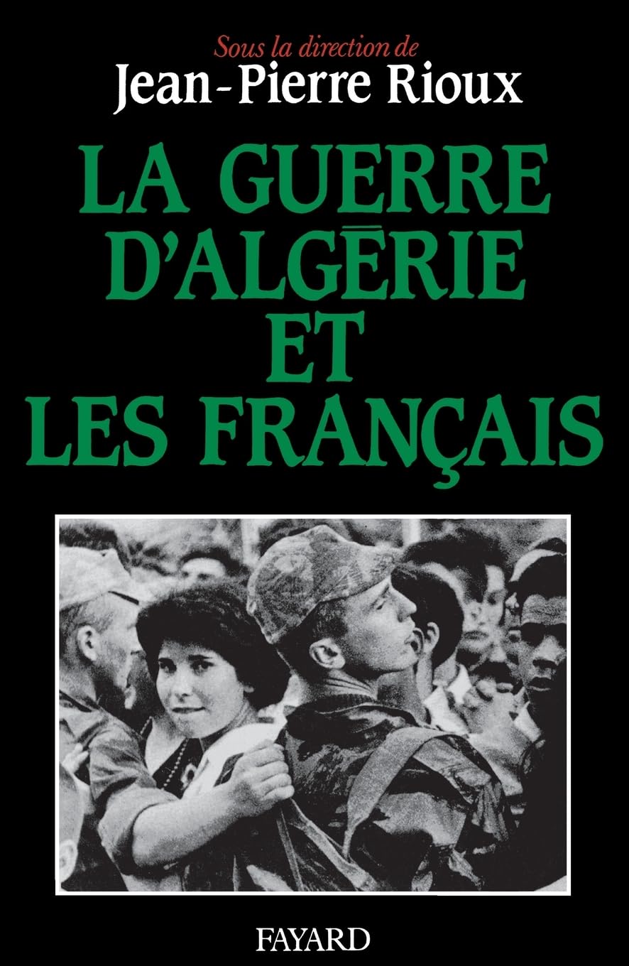 La Guerre d'Algérie et les Français
