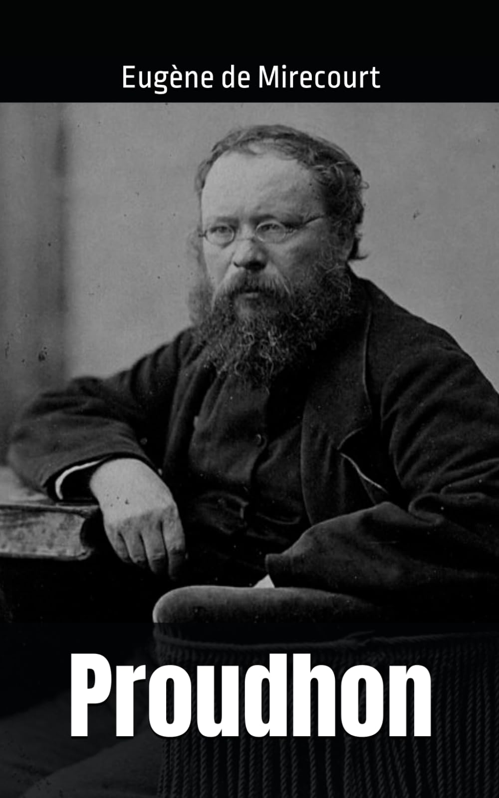 Proudhon: Eugène de Mirecourt