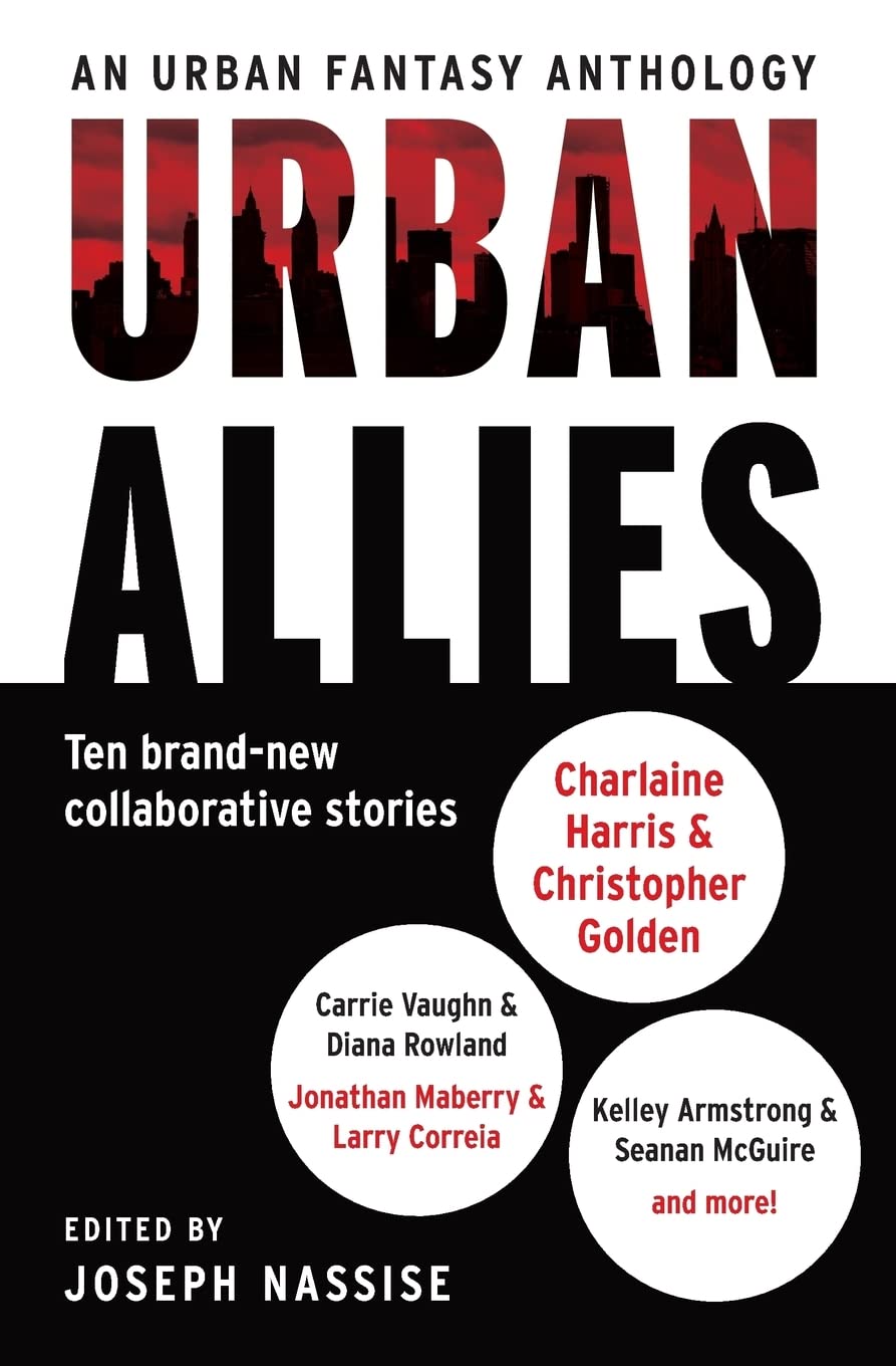 Urban Allies: An Electrifying Urban Fantasy Anthology Where Iconic Series Characters Cross Over
