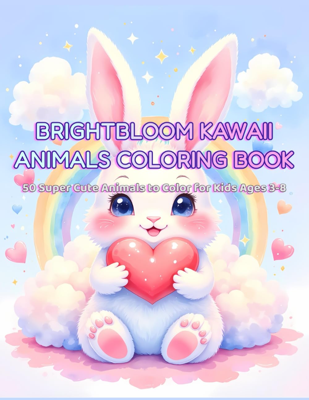 BrightBloom Kawaii Animals Coloring Book: 50 Super Cute Animals to Color for Kids Ages 3–8