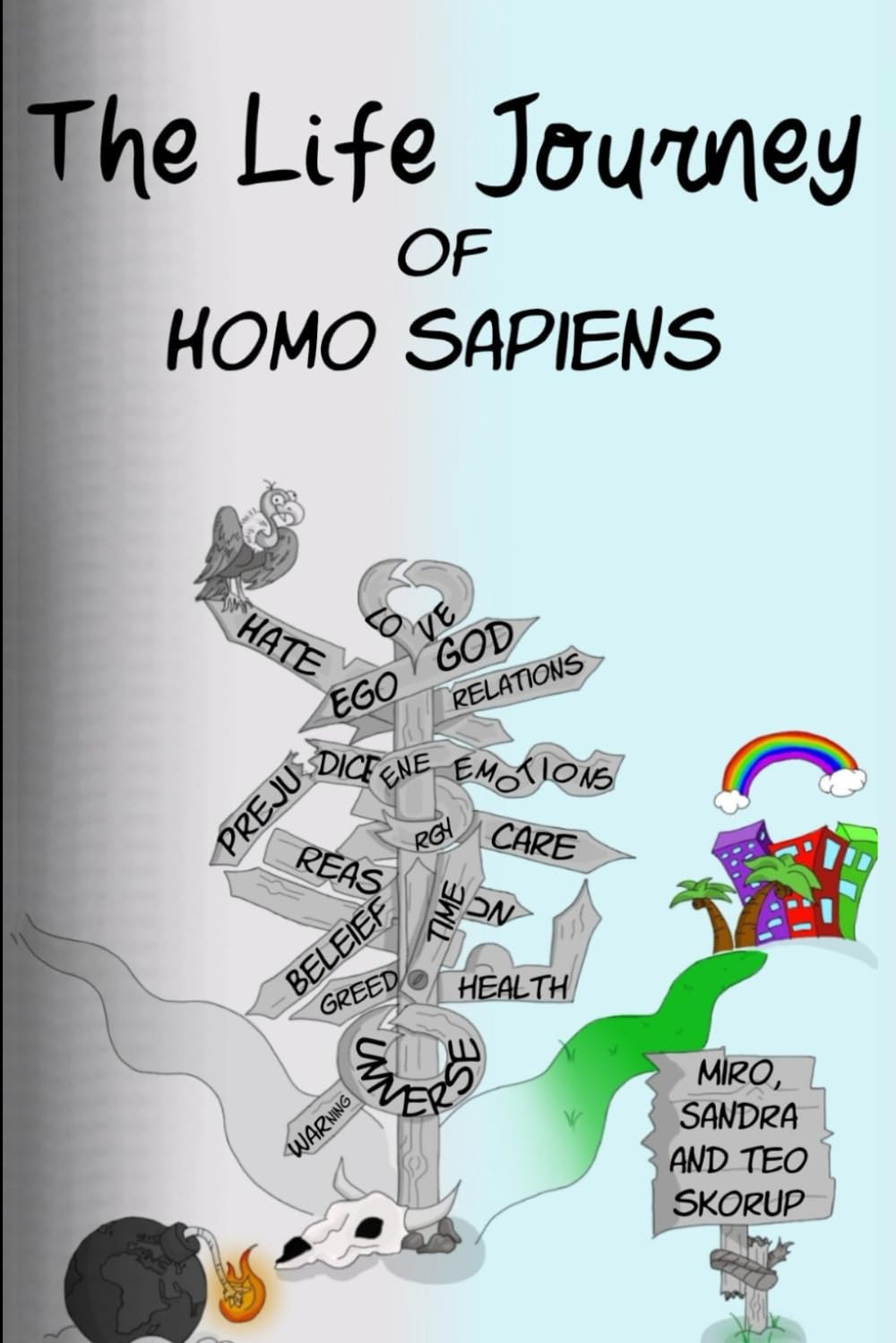 The Life Journey of Homo Sapiens: A Guide to Our Physical, Mental, Social & Spiritual Growth