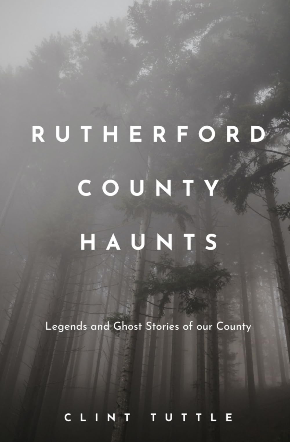 Rutherford County Haunts: Legends and Ghost Stories of our County
